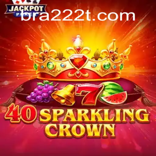 Discover the Exciting World of 40SparklingCrown at 222T.COM Oficial Slots Brasil #1